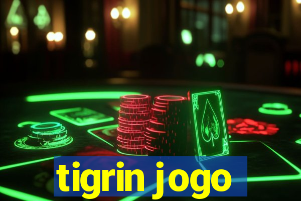 tigrin jogo